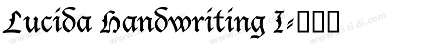 Lucida Handwriting I字体转换 Lucida Handwriting I字体转换